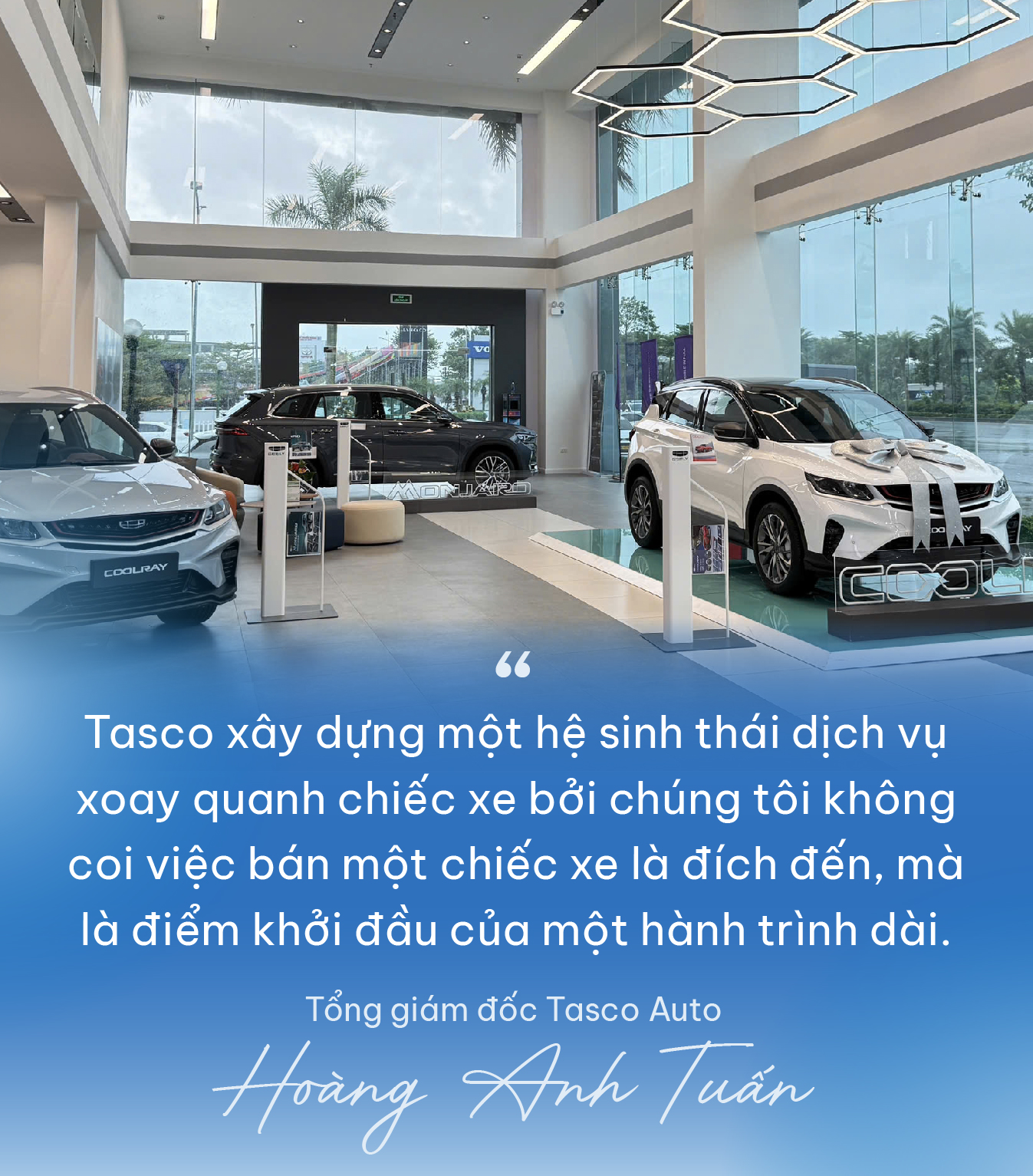 Tổng giám đốc Tasco Auto Hoàng Anh Tuấn: “Bắt tay Geely để bán xe Trung Quốc là tự nhận cái khó về mình, nhưng đáng để thử”- Ảnh 8.